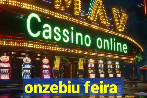 onzebiu feira